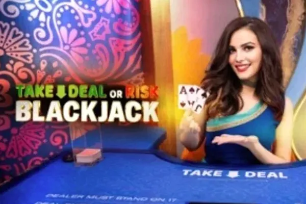Take Deal or Risk Blackjack